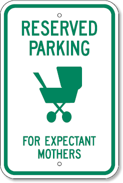 Reserved parking sign for expectant mother parking